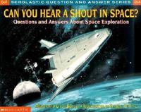 Can You Hear a Shout in Space?
