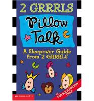 2 Grrls: Pillow Talk