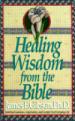 Healing Wisdom from the Bible
