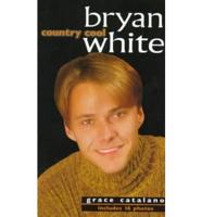Bryan White, Country Cool