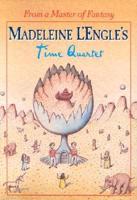 Madeleine L'Engle's Time Quartet