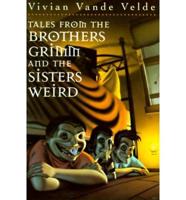 Tales from the Brothers Grimm and Sisters Weird