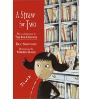 A Straw for Two