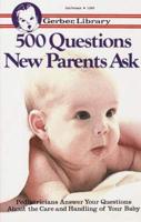 500 Questions New Parents Ask