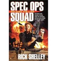 Spec Ops Squad, Holding the Line