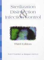 Sterilization, Disinfection and Infection Control