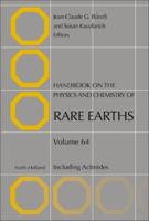 Handbook on the Physics and Chemistry of Rare Earths. Volume 64