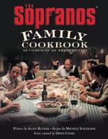 The Sopranos Family Cookbook as Compiled by Artie Bucco