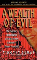 A Wealth of Evil