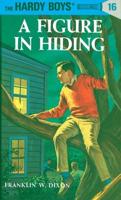 Hardy Boys 16: A Figure in Hiding