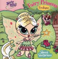 Fairy Princess Frolique Sweet Surprises