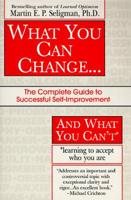 What You Can Change - And What You Can't