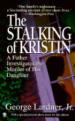 The Stalking of Kristin