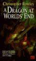 A Dragon at Worlds' End