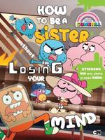 How to Be a Sister Without Losing Your Mind