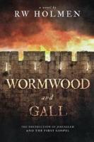 Wormwood and Gall