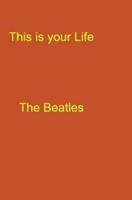 This Is Your Life( the Beatles)