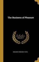 The Business of Pleasure
