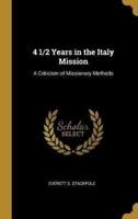 4 1/2 Years in the Italy Mission