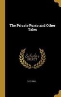 The Private Purse and Other Tales