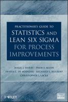 The Practitioner's Guide for Statistics and Lean Six Sigma for Process Improvements