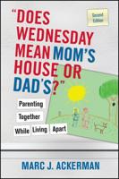 'Does Wednesday Mean Mom's House or Dad's?'