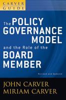 The Policy Governance Model and the Role of the Board Member