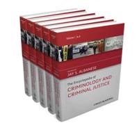 The Encyclopedia of Criminology and Criminal Justice
