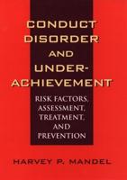 Conduct Disorder and Underachievement