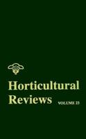 Horticultural Reviews. Vol. 23