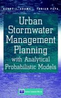 Urban Stormwater Management Planning With Analytical Probabilistic Models