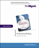 Student Workbook [For] Professional Baking, Fourth Edition [By Wayne Gisslen]