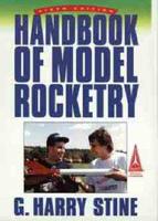 Handbook of Model Rocketry