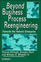 Beyond Business Process Reengineering