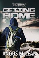 Getting Home: In uncertain times, who will survive?