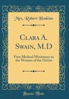 Clara A. Swain, M.D