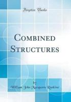 Combined Structures (Classic Reprint)
