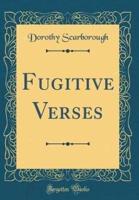Fugitive Verses (Classic Reprint)