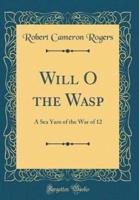 Will O the Wasp