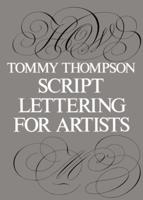 The Script Letter: Its Form, Construction, and Application