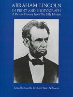 Abraham Lincoln in Print and Photograph