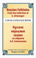 Russian Folktales from the Collection of A.N. Afanasyev