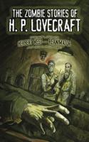 The Zombie Stories of H.P. Lovecraft