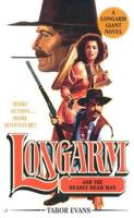 Longarm and the Deadly Dead Man