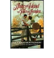 Anne of the Island and Tales of Avonlea