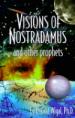 Visions of Nostradamus and Other Prophets
