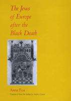 The Jews of Europe After the Black Death