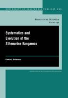 Systematics and Evolution of the Sthenurine Kangaroo