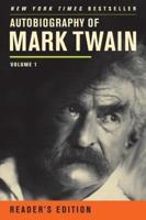 Autobiography of Mark Twain Volume I