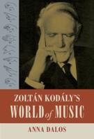Zoltán Kodály's World of Music